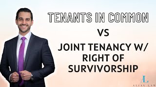 Understanding Tenants in Common vs Joint Tenancy  Estate Ownership Explained [upl. by Procter]