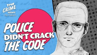 Has the Zodiac Killer Been Identified  True Crime Recaps Podcast [upl. by Lattie]