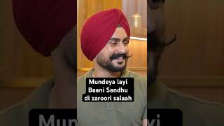 Mundeya layi Baani Sandhu di zaroori salaah  Sardar’s Take shorts [upl. by Madriene444]