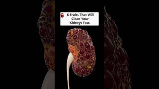 6 Fruits That Will Clean Your Kidneys Fast health healthtips shorts [upl. by Willner630]