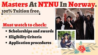 NTNU International Masters Programmes in NORWAY 100 Tuition free [upl. by Boyd443]