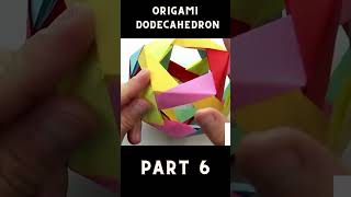 Origami Dodecahedron Tutorial 🌟 How to Fold a Stunning 12Sided Paper Polyhedron Part 6 [upl. by Esinned]