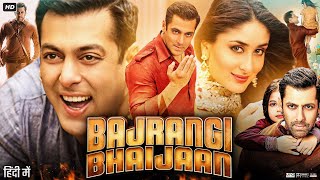 Bajrangi Bhaijaan Full Movie HD  Salman Khan  Kareena Kapoor  Harshaali Malhotra  Review amp Facts [upl. by Anaeli]