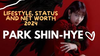 PARK SHINHYE PROFILE LIFESTYLE AND NET WORTH 2024 [upl. by Eirrod402]