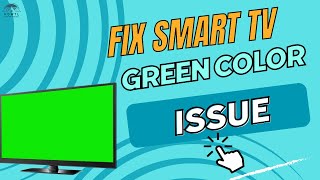 How To Fix Green Screen Problem in Smart TVs Why is My Smart Tv Screen Green [upl. by Airotciv]