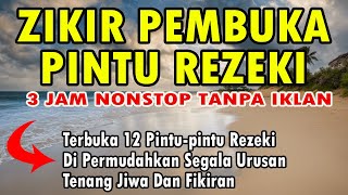 ZIKIR PEMBUKA PINTU REZEKI [upl. by Hsirt]