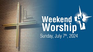 Weekend Worship  Sunday July 7th 1030 AM [upl. by Garratt]