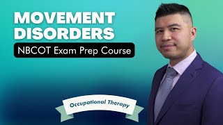 Movement Disorders  NBCOT Exam Prep Course — OT Dude Academy [upl. by Garfield]