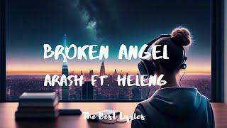 Arash  Broken Angel Lyrics FtHelena  quotI’m so lonely broken angelquot [upl. by Elene]