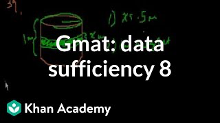 GMAT Data sufficiency 8  Data sufficiency  GMAT  Khan Academy [upl. by Enihpets]