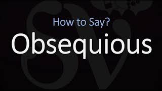 How to Pronounce Obsequious CORRECTLY Meaning amp Pronunciation [upl. by Haropizt]