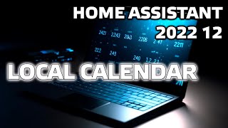 Блог Home Assistant  Local Calendar обновление 2022 12 [upl. by Elraet]