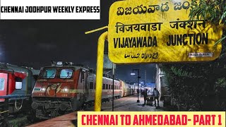 CHENNAI to AHMEDABAD  Full Train Journey PART 1  Train No 22663 Chennai Jodhpur Weekly Express [upl. by Babbie359]