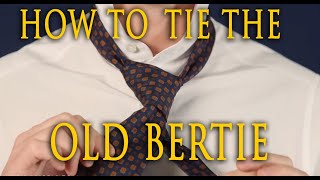 How To Tie A Tie  The Old Bertie Quick Tip Shorts [upl. by Prestige]