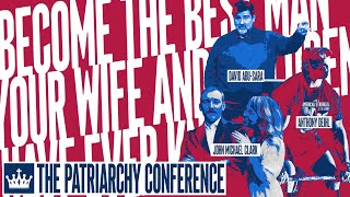 The Patriarchy Conference  Day 2  Part 2 [upl. by Etrem]