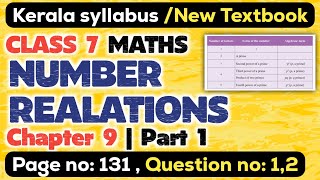 class 7 maths chapter 9 number relations page 131 question 1 2 kerala syllabus scert part 1 [upl. by Ileek352]