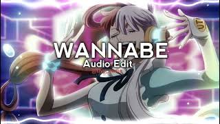 Wannabe  why mona  Audio edit [upl. by Hyacinth401]