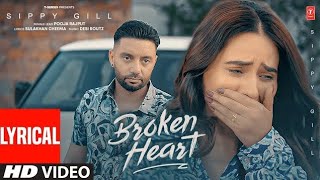 BROKEN HEART LOFi Slowed lyrics  SIPPY GILL  Latest Punjabi Songs 2024 [upl. by Yawnoc638]