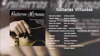 Guitarras Virtuosas  Disco completo [upl. by Yanad]