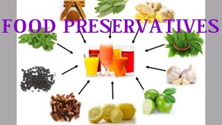 FOOD PRESERVATIVES [upl. by Belita]