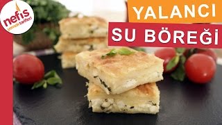 Yufkadan Yalancı Su Böreği  Kolay Börek Tarifleri  Nefis Yemek Tarifleri [upl. by Erdnaed]