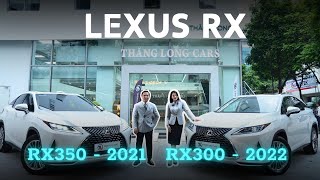 Tư Vấn Giúp Khách Hàng Chọn Lexus RX350 2021 hay RX300 2022 xe mới về  LÊ MINH THÀNH [upl. by Nnalyrehc383]