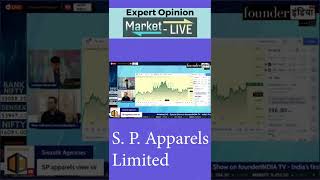 S P Apparels Ltd के शेयर में क्या करें Expert Opinion by Nirav Vakharia [upl. by Georgine]