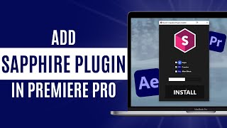 How to Add Sapphire Plugin in Premiere Pro 2024  Step by Step [upl. by Mehalek27]