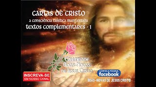 CARTAS DE CRISTO TEXTOS COMPLEMENTARES 1 [upl. by Irodim]