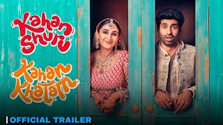 Kahan Shuru Kahan Khatam  Official Trailer  Dhvani Bhanushali  Aashim Gulati  Laxman Utekar [upl. by Shimberg822]