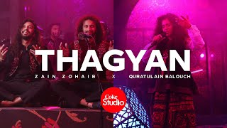 Coke Studio  Season 14  Thagyan  Zain Zohaib x Quratulain Balouch [upl. by Mylan153]