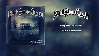 Black Stone Cherry  Long Ride Radio Edit [upl. by Mag]