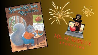 quotSquirrels New Years Resolutionquot KIDS NEW YEARS BOOK READ BY MS AUNDREA [upl. by Sid]