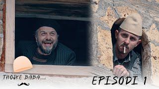 Tregim Popullor  Thojke BABA  Episodi 1 [upl. by Robina]