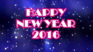 Happy New Year 2016  Beautiful Inspirational WishesNew Year greetingsWhatsapp VideoEcard [upl. by Theda280]