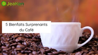 5 Bienfaits Surprenants du Café [upl. by Olwen]