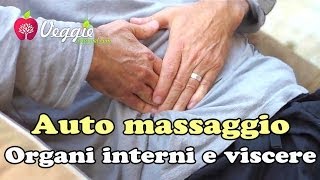 Auto massaggio  organi interni e viscere [upl. by Arlo]