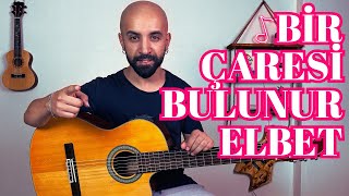 Gitar Dersi  Bir Çaresi Bulunur Elbet  Sertab Erener Akor Ritim Arpej [upl. by Salli]