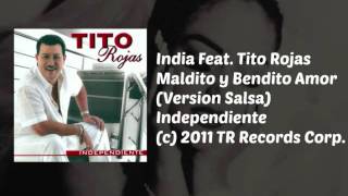 India Feat Tito Rojas  Maldito y Bendito Amor Version Salsa [upl. by Ahsino]