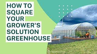 Tips On How To Square Your Growers Solution Greenhouse [upl. by Angil993]