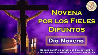 Novena por los difuntos Día Noveno [upl. by Nahtanhoj]