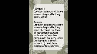 Covalent compounds have low melting and boiling point Why [upl. by Soracco]