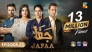 Jafaa  Ep 23 CC  25th Oct 2024  Sponsored By Salai Masterpaints amp Ujooba Beauty Cream  HUM TV [upl. by Anomar]