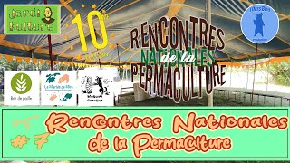 Jardikulture S5 07 les Rencontres Nationales de la Permaculture [upl. by Hoopen]