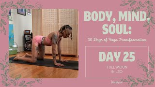 DAY 25  Full Moon in Leo  🦋 BODY MIND SOUL 30 Days of Yoga Transformation with Nico 🦋 [upl. by Durnan]