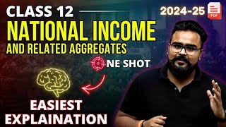 NATIONAL INCOME and RELATED AGGREGATES class 12 ONE SHOT Macroeconomics  GAURAV JAIN [upl. by Ellora]