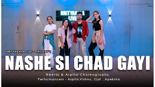 Nashe Si Chad Gayi  Dance Cover  Basic Choreography  Nrityakala Live [upl. by Unhsiv]