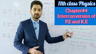 Interconversion of PE and K E  class 11 physics  physics ka safar [upl. by Anilahs411]