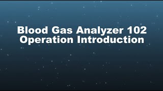 Standard Operation of Wondfo Blood Gas Analyzer BGA102 [upl. by Enitsyrk]