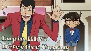 Luke Looks at Lupin III  Lupin III vs Detective Conan [upl. by Ised]